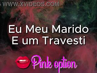 eu, meu marido e um travesti em encontro íntimo e quente