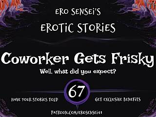 Coworker Gets Frisky With Erotic Audio For Women Eses67