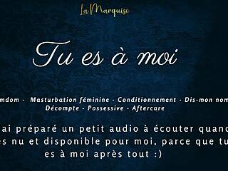 Tu Es A Moi - French Audio Porn Joi Femdom!