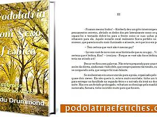 Two Erotic Tales Of Foot Worship And Brazilian Lesbian Desire Unfold