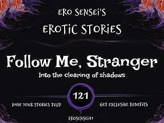 Follow me stranger for hot erotic audio play now